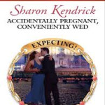 ACCIDENTALLY PRAGNANT, CONVENIENTLY WED BY SHARON KENDRICK